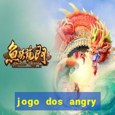 jogo dos angry birds rio